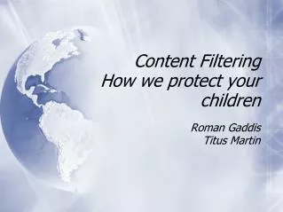 Content Filtering How we protect your children