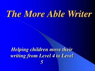The More Able Writer