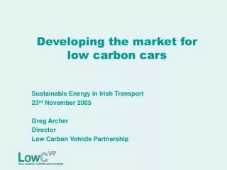 Developing the market for low carbon cars