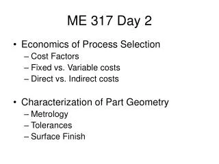 ME 317 Day 2