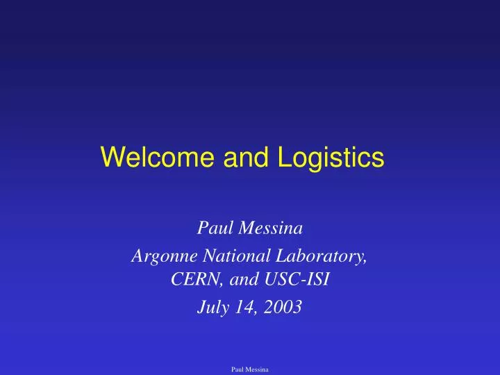 welcome and logistics