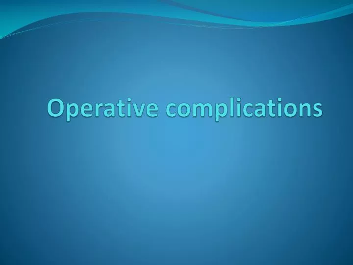 operative complications