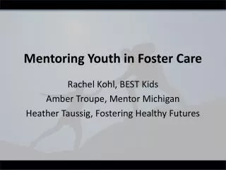 Mentoring Youth in Foster Care
