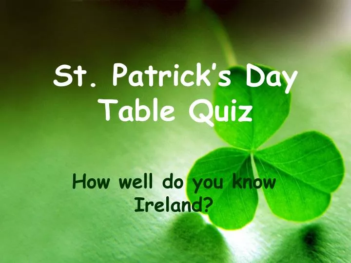 st patrick s day table quiz