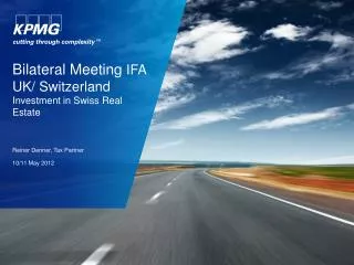 Bilateral Meeting IFA UK/ Switzerland Investment in Swiss Real Estate
