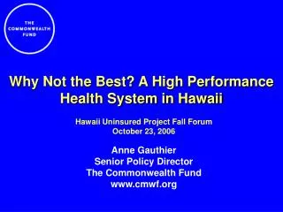 Why Not the Best? A High Performance Health System in Hawaii