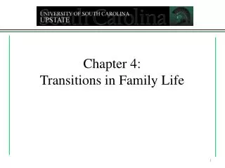 Chapter 4: Transitions in Family Life