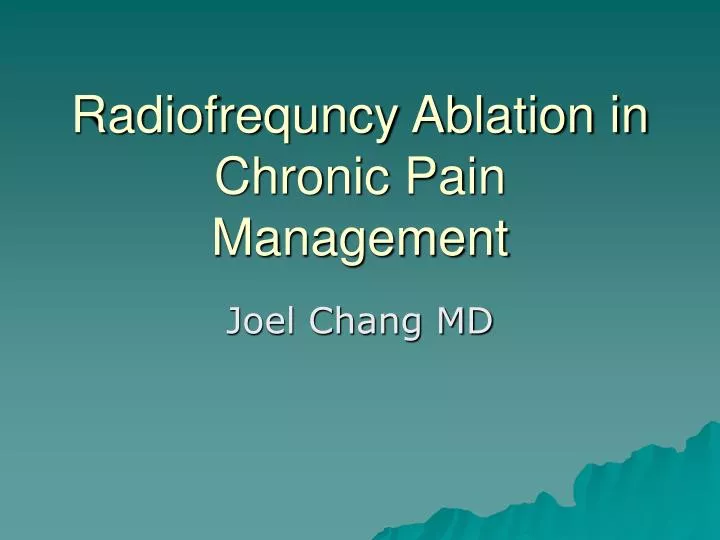 radiofrequncy ablation in chronic pain management