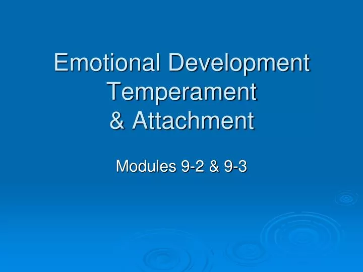 emotional development temperament attachment