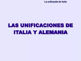 LAS UNIFICACIONES DE ITALIA Y ALEMANIA