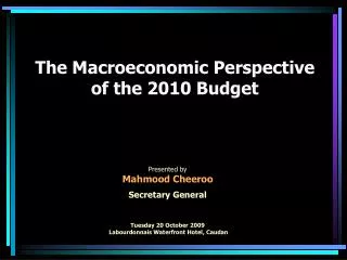The Macroeconomic Perspective of the 2010 Budget