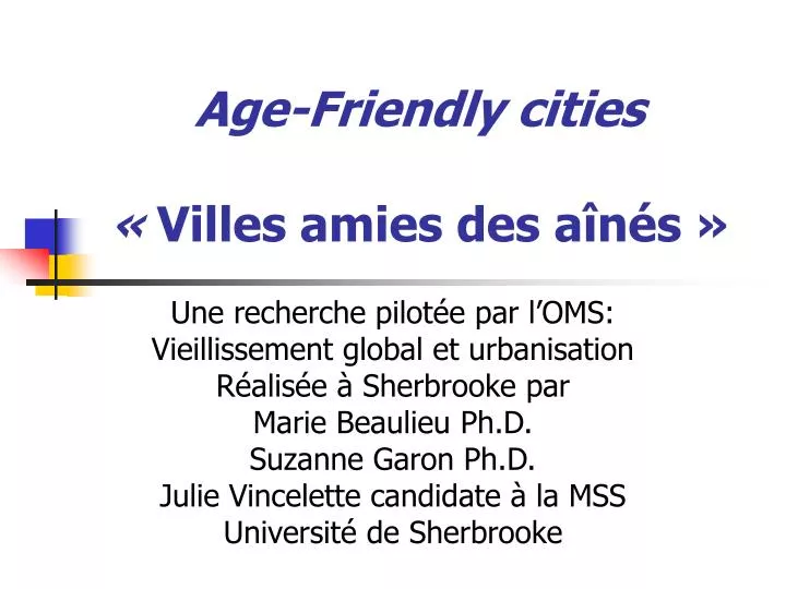 age friendly cities villes amies des a n s