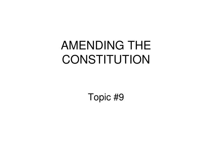 amending the constitution