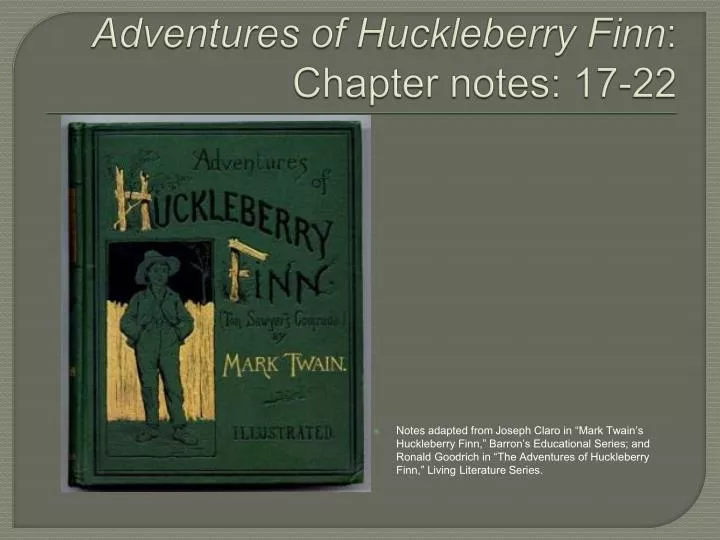 adventures of huckleberry finn chapter notes 17 22