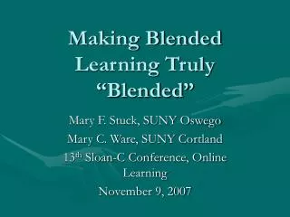 Making Blended Learning Truly “Blended”