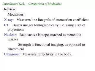 Introduction (2/2) – Comparison of Modalities