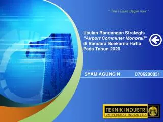 Usulan Rancangan Strategis “Airport Commuter Monorail” di Bandara Soekarno Hatta Pada Tahun 2020