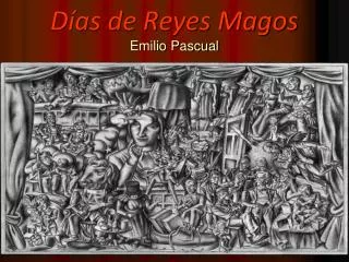 Días de Reyes Magos Emilio Pascual