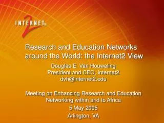 Research and Education Networks around the World: the Internet2 View