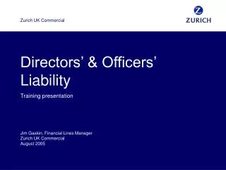 Directors’ &amp; Officers’ Liability