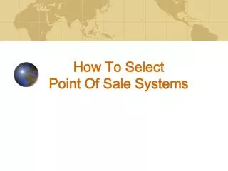 How To Select Point Of Sale Systems