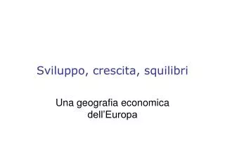 sviluppo crescita squilibri