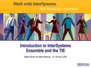 Introduction to InterSystems Ensemble and the TIE