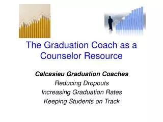 The Graduation Coach as a Counselor Resource