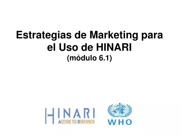 estrategias de marketing para el uso de hinari m dulo 6 1
