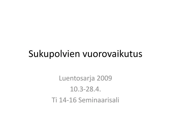 sukupolvien vuorovaikutus