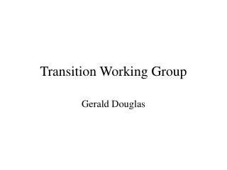 Transition Working Group