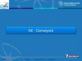 04 - Conveyors