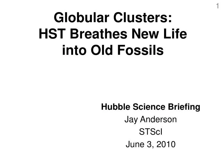 globular clusters hst breathes new life into old fossils
