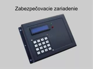 Zabezpečovacie zariadenie