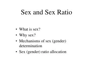 Sex and Sex Ratio