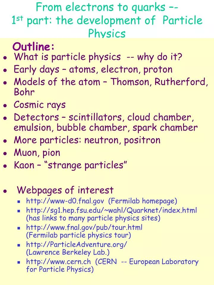 from electrons to quarks 1 st part the development of particle physics