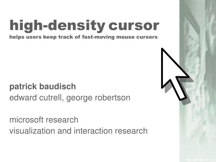 high density cursor helps users keep track of fast moving mouse cursors