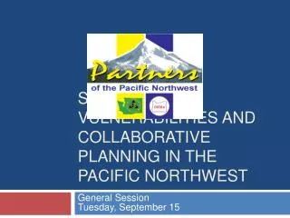 Shared Vulnerabilities and Collaborative Planning in the Pacific Northwest