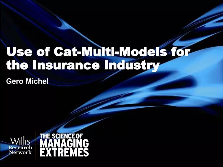 use of cat multi models for the insurance industry
