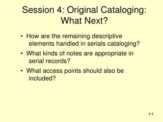 Session 4: Original Cataloging: What Next?