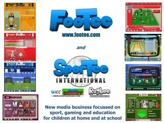 New media business focussed on sport, gaming and education for children at home and at school