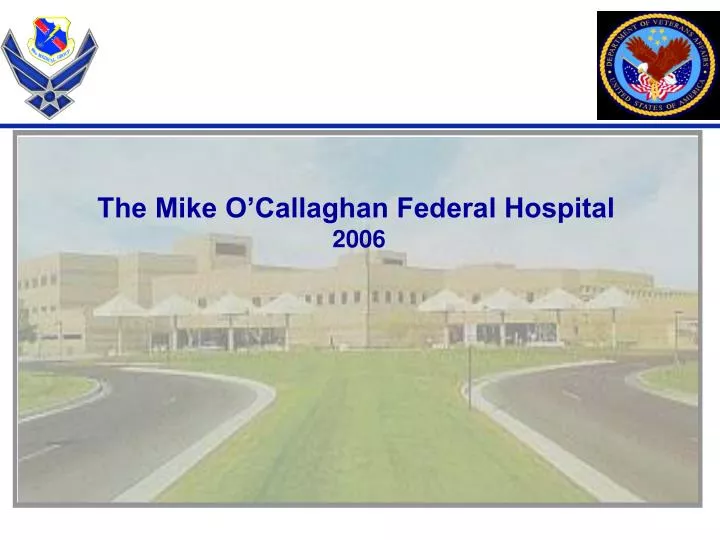 the mike o callaghan federal hospital 2006