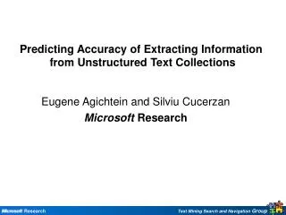Eugene Agichtein and Silviu Cucerzan Microsoft Research