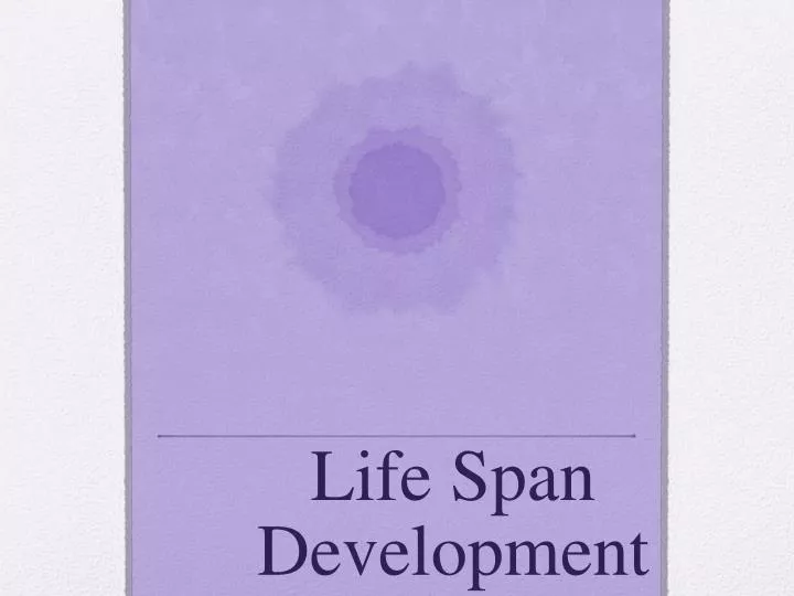 life span development