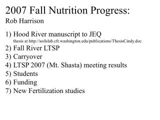 2007 Fall Nutrition Progress: Rob Harrison Hood River manuscript to JEQ thesis at http://soilslab.cfr.washington.edu/pub