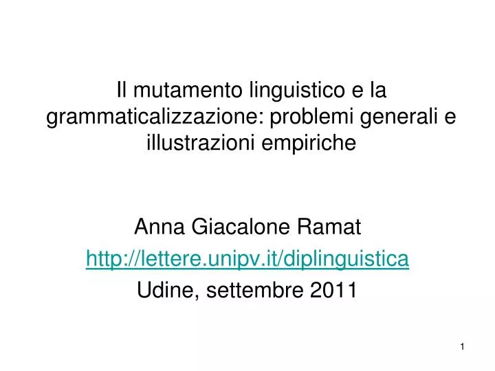 il mutamento linguistico e la grammaticalizzazione problemi generali e illustrazioni empiriche