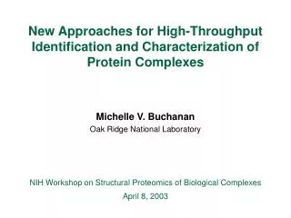 New Approaches for High-Throughput Identification and Characterization of Protein Complexes