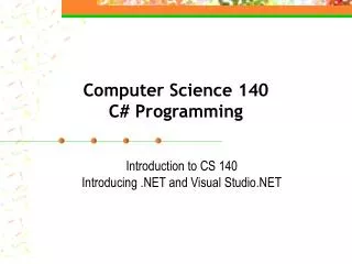 Computer Science 140 C# Programming