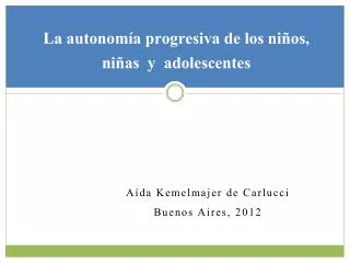 la autonom a progresiva de los ni os ni as y adolescentes