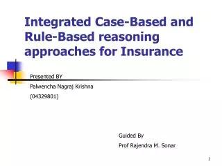 Integrated Case-Based and Rule-Based reasoning approaches for Insurance